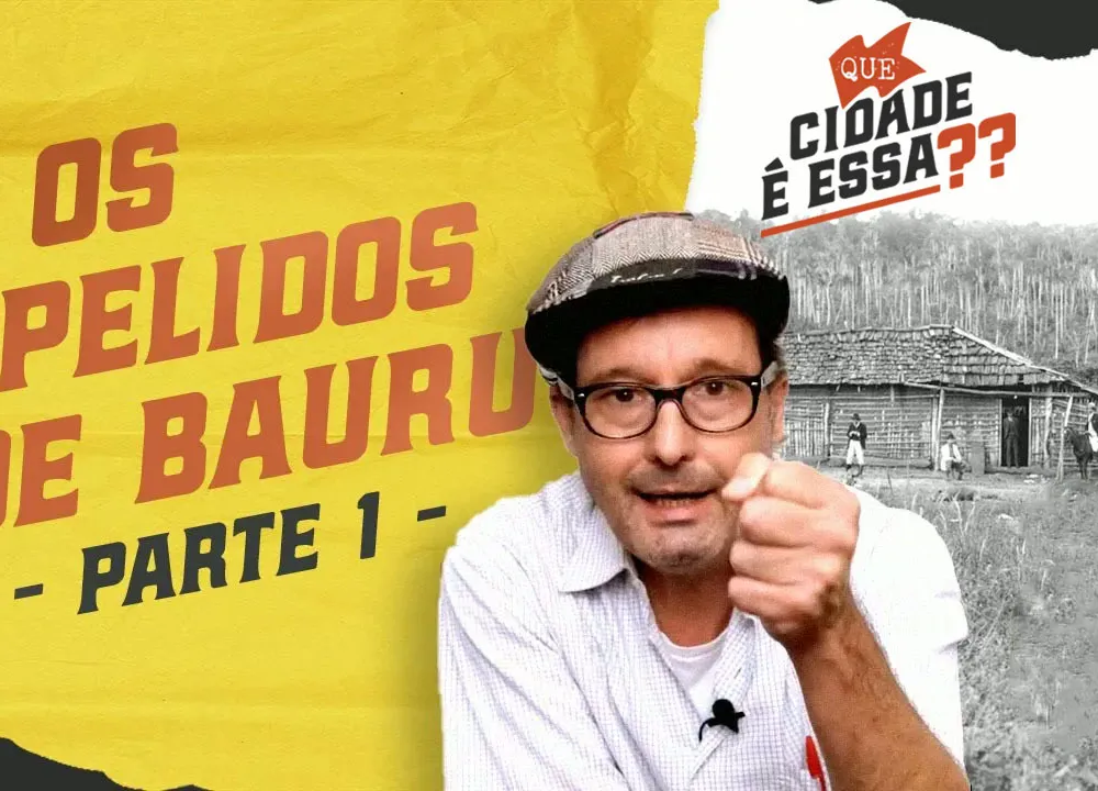 De Terra Branca a Cidade Sem Limites: A História dos Apelidos de Bauru